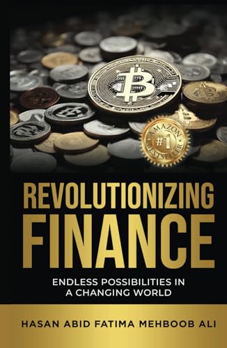 Revolutionizing Finance: Endless Possibilities In A Changing World