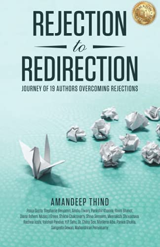 Rejection to Redirection: Journey of 19 Authors Overcoming Rejections