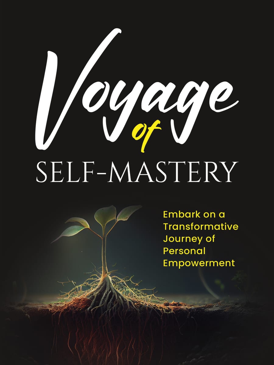 Voyage of Self-Mastery